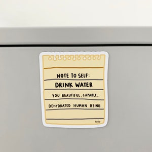 MAGNET Note to Self Drink Water Magnet - 3" Funny Magnets Fridge, Sarcastic Gifts, Reminder Magnets, Drink Water Magnets, Water Reminder