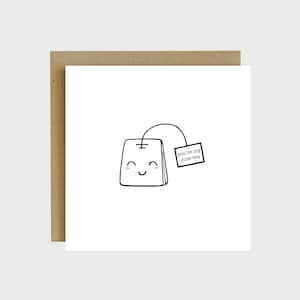 You're My Cute-Tea Pun Tarjeta de Felicitación - Tarjeta para Foodie, Pun Cards Friends, Tarjetas de Aniversario Divertidos, Cumpleaños de Tarjetas Divertidas, Regalo de Aniversario