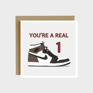 Você é um verdadeiro 1 cartão de felicitações - Air Jordan 1, cartão de padrinho, presentes de Sneakerhead, cartões de trocadilho, cartão de Sneakerhead, cartão para namorados, amante de sapatos