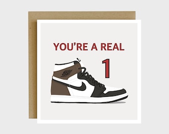 You're A Real 1 Grußkarte - Air Jordan 1, Trauzeugenkarte, Sneakerhead Geschenke, Wortspiel Karten, Sneakerhead Karte, Karte für Freunde, Schuhliebhaber