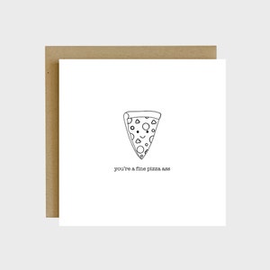 You're a Fine Pizza Culo Pun Tarjeta de Felicitación - Tarjetas Bonitas para Amigos, Tarjetas de Amor para él, Tarjetas de Amor para Novias, Tarjetas Divertidas Humor