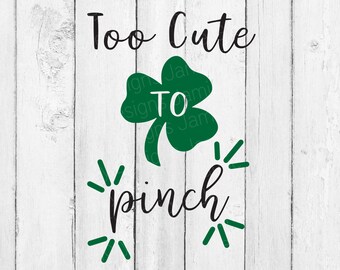 Shamrock SVG – St Patricks Day Shirt Design (Digital Download) - Too Cute to Pinch