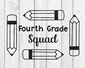Fourth Grade Squad SVG - Teacher Shirt Cut File (Digital Download)