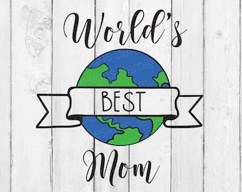 World's Best Mom SVG – Mother's Day Gift Design (Digital Download