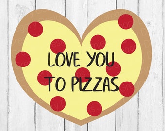 Pizza Valentine SVG - Archivo de corte "Te amo hasta las pizzas" (SVG, PNG, DXF, EPS)
