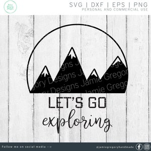 May include: Black and white graphic design featuring a stylized mountain range inside a circle with the text "LET'S GO exploring" below.