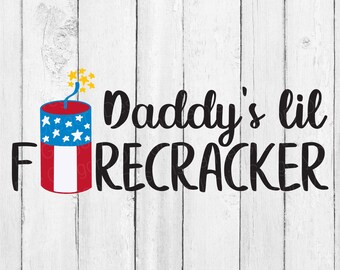 Daddy's Lil Firecracker SVG – 4th of July Cut File (Digital Download)