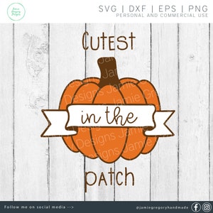 Baby svg - Fall svg - Pumpkin svg - Pumpkin Patch svg - Autumn svg - Cutest Pumpkin in the Patch svg - First Halloween svg