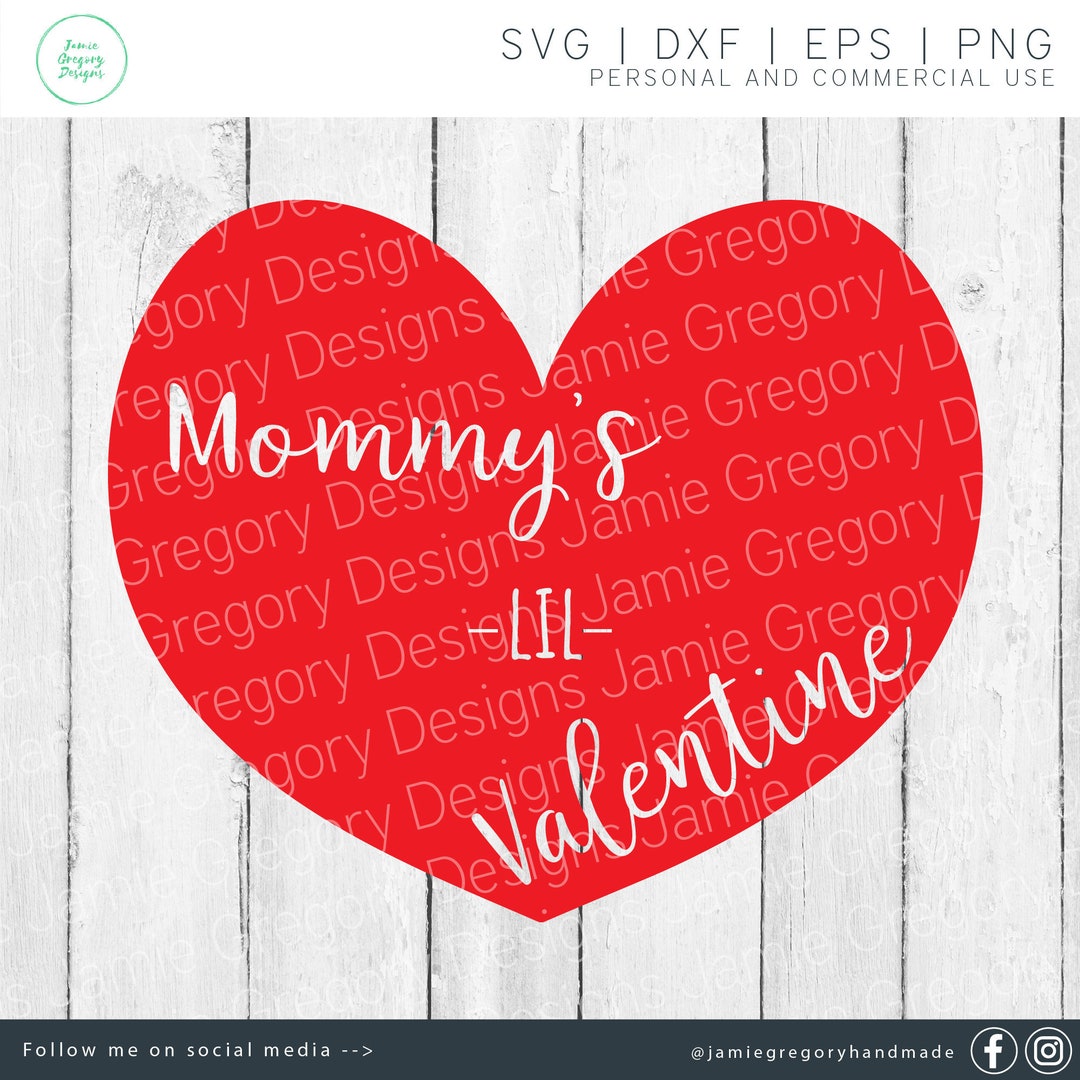 Mommy's Lil Valentine Svg Mommy's Little Valentine Valentine's Day Svg ...
