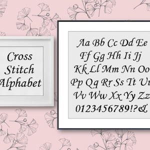 May include: A white frame with the text "Cross Stitch Alphabet" and a black frame with the alphabet, numbers, and punctuation marks in a cross stitch font.