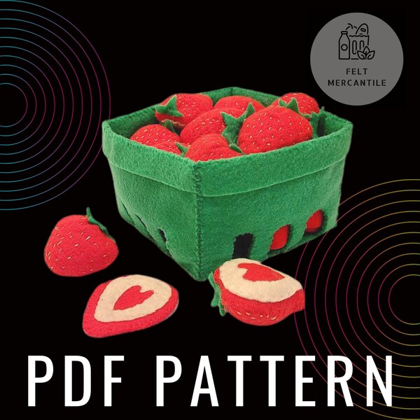 Felt Strawberries & Basket - Downloadable PDF Pattern