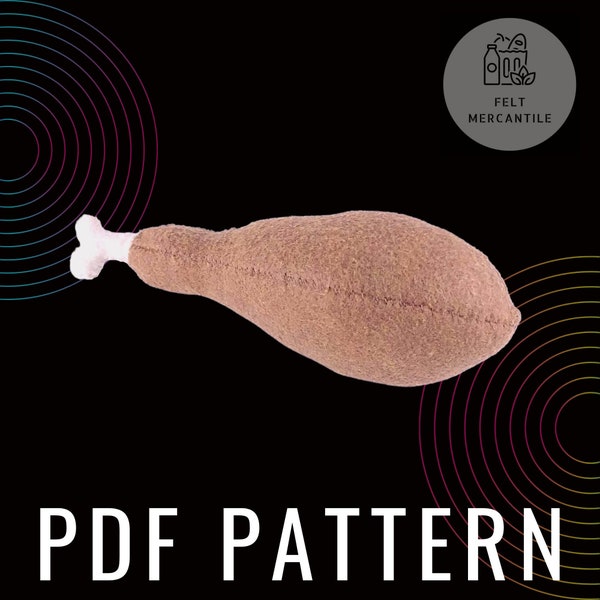 Felt Turkey Leg - Downloadable PDF Pattern