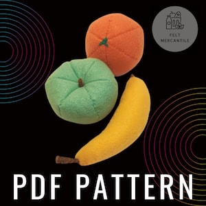 Felt Basic Fruit Set PDF Pattern – DIY Felt Fruit Play Food – Bananas, Apples, Oranges – Instant Download