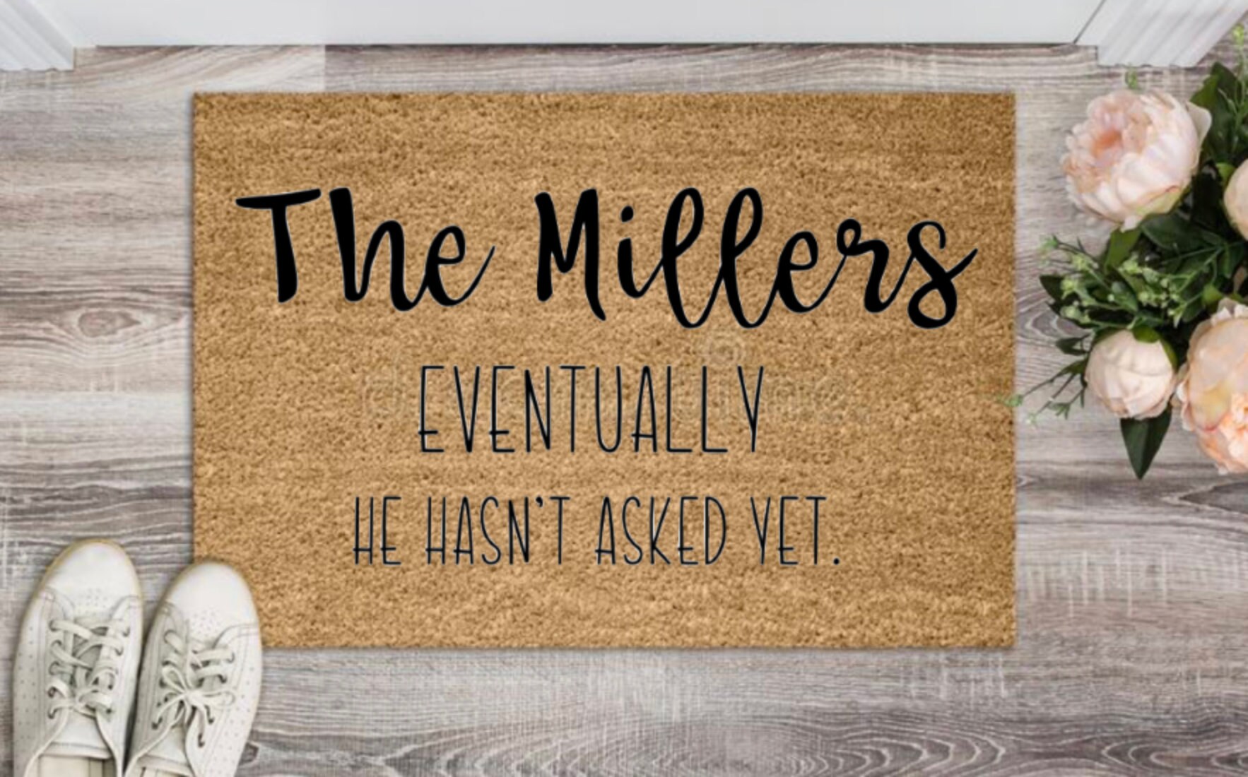 Eventually He Hasn't Asked Yet Doormat / Couples Doormat / Etsy
