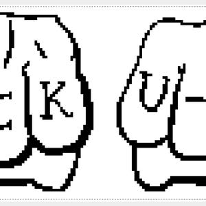 Puede incluir: Gráfico en blanco y negro de dos puños. El puño izquierdo deletrea "FUCK" y el puño derecho deletrea "U-UP". La imagen es un diseño audaz y pixelado.