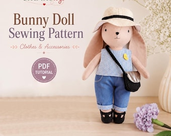 Bunny Doll Sewing Pattern: Clothes & Accessories (PDF Tutorial)
