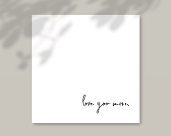 Love you more minimal Valentine's Greeting Card square