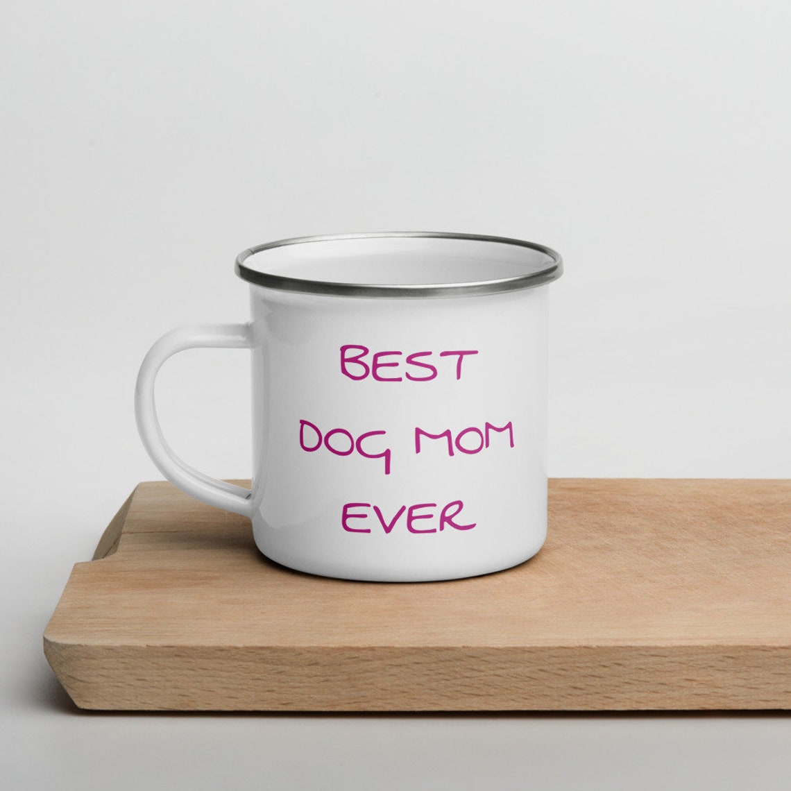 Best Dog Mom Ever Dog Lover Personalized Coffee Mug Enamel Etsy