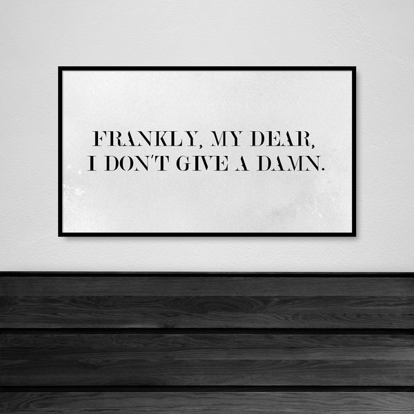 Franky, my dear, I don't give a damn