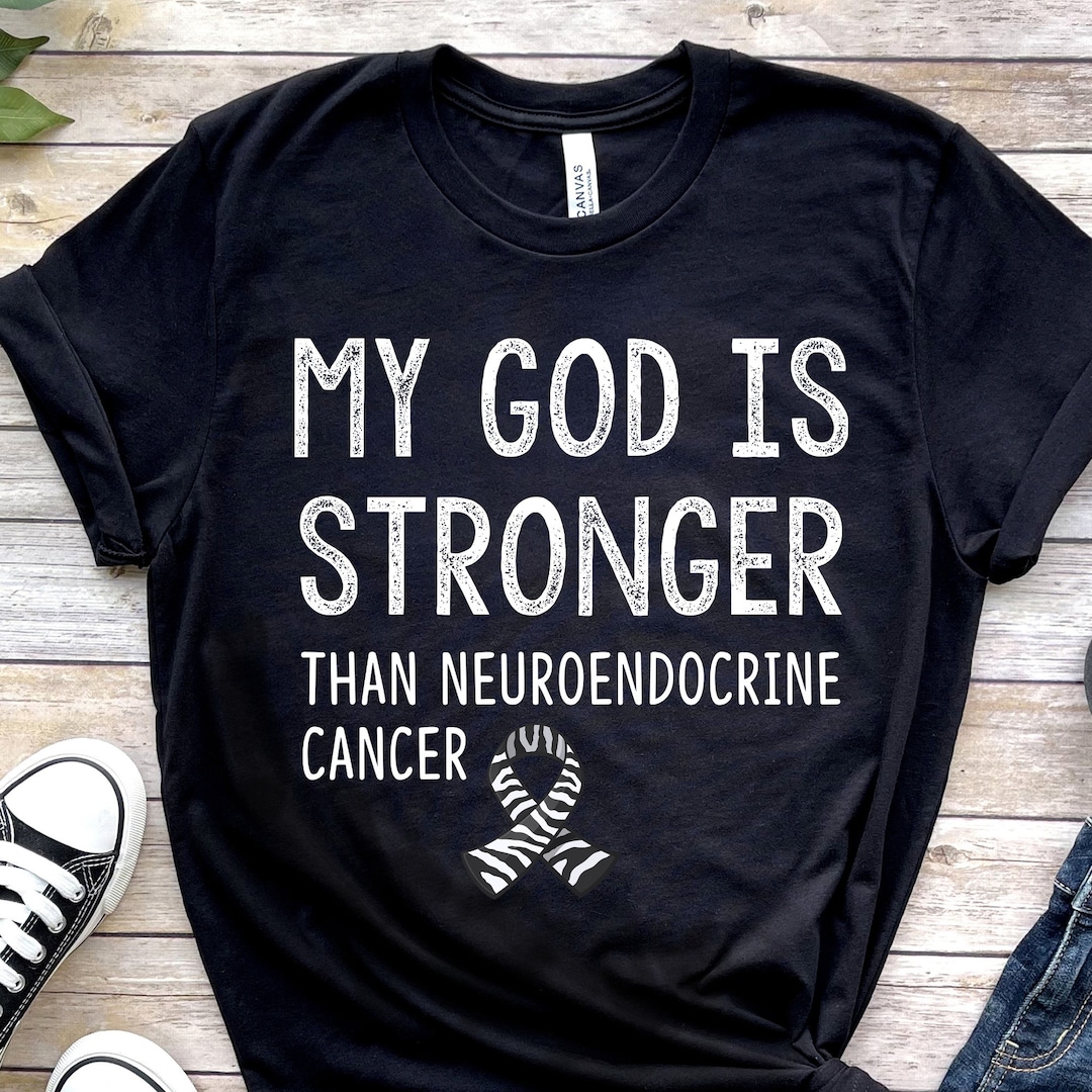 Neuroendocrine Cancer Shirt Neuroendocrine Cancer Awareness Etsy