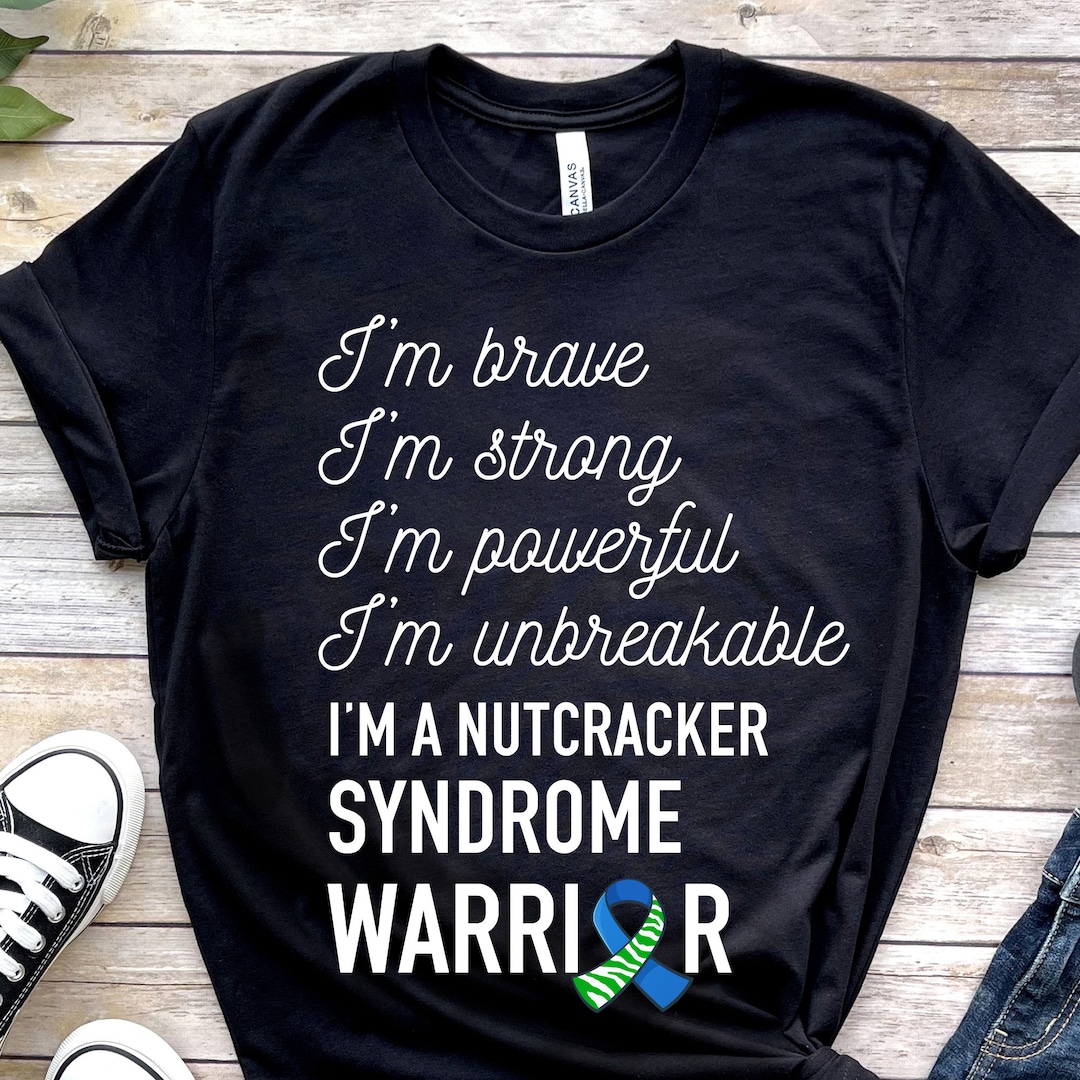 Nutcracker Syndrome Shirt, Renal Nutcracker Syndrome Awareness, Nutcracker Syndrome Warrior