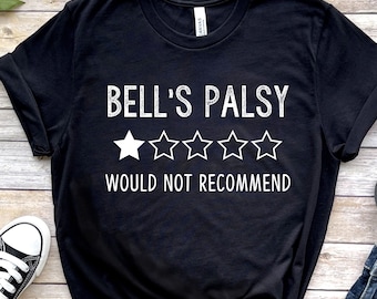 Bells palsy shirt, Bells palsy warrior, Bells palsy awareness, Bells palsy tshirt, Bell's palsy t shirt, Bells palsy support