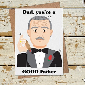 Carte de jour des pères drôle, vous êtes un bon père, carte d’anniversaire de papa, carte de jour de pères de fils de fille, carte de boss de mafia, carte de film pour papa