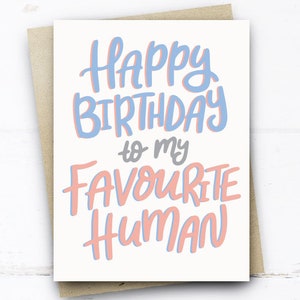 Joyeux anniversaire à ma carte humaine préférée, carte d’anniversaire pour son lui Fiancé Fiancée Mari épouse petite amie, carte d’anniversaire mignon