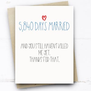 Divertido 16th Anniversary Card, 5840 Days Married Card Funny Anniversary Card husband wife él su 16 Years Card Funny Wedding Anniversary Card