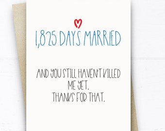 Funny 5th Anniversary Card, 1825 Days Married Card, Funny Anniversary Card husband wife him her 5 Years Card Funny Wedding Anniversary Card