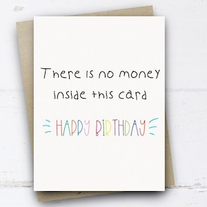 Lustige Geburtstagskarte für ihn ihr Mann Frau Mama Papa Bruder Schwester Neffe, gibt es kein Geld in dieser Karte, alles Gute zum Geburtstag Karte