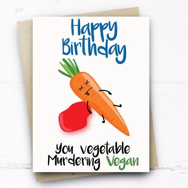 Funny Vegan Birthday Card, Funny Birthday Card for Her him husband wife Mum Dad Brother Sister Friend, Birthday Card for Vegans