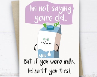 Tarjeta de cumpleaños divertida, tarjeta de cumpleaños para él ella, no estoy diciendo que usted es viejo, tarjetas de cumpleaños para mamá papá abuelo abuela abuela amigo hermano hermana
