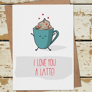 Te amo una tarjeta de latte, tarjeta divertida para él su esposa marido novio novia, tarjeta de San Valentín, 1o 2o 3o aniversario de boda tarjeta