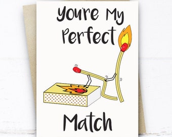 Perfect Match Card, Funny Card, Funny Anniversary Card for Her him husband wife, Funny Valentines Card, Gay Card, Rude Card Boyfriend