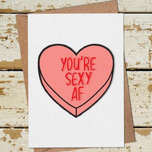 Sei Sexy AF Card, divertente San Valentino Card per lui Suo marito moglie, Amore Cuore Carta, Carta Divertente, Carta di Compleanno per Lui il suo fidanzato