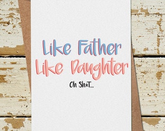 Funny Fathers Day Card from Daughter, Funny Birthday Card Dad, Rude Card, Dad Birthday Card, Dad Card from Daughter, Father's Day