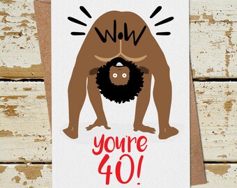 Funny 40th Birthday Card for Women Man Him Her Boyfriend Girlfriend Husband Wife Brother Sister Friend Son, Naked Man 40th Birthday Card