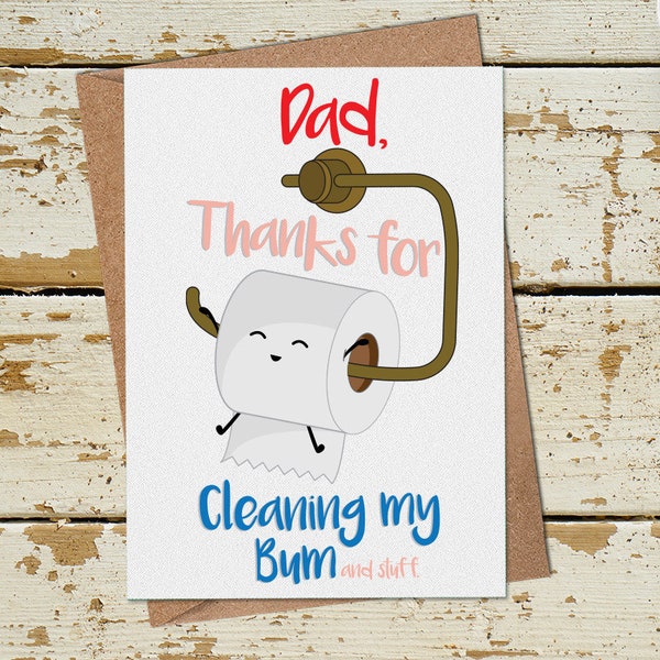 Funny Fathers Day Card, Thanks for Cleaning my Bum, First Fathers Day Card, Funny Dad Card, Birthday Card Dad