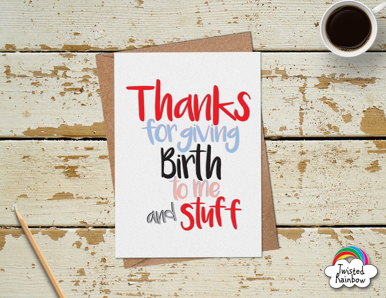 Funny Mothers Day Card Thanks For Giving Birth To Me And - Etsy