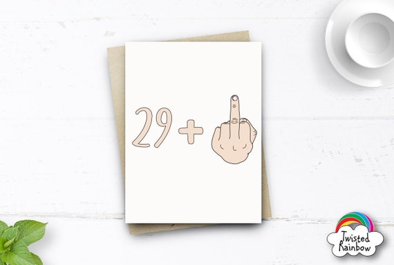 Funny 30th Birthday Card, 29 +1 Card, 30th Birthday Card for Her him Brother Sister Son Daughter Friend Nephew Niece, Rude Card