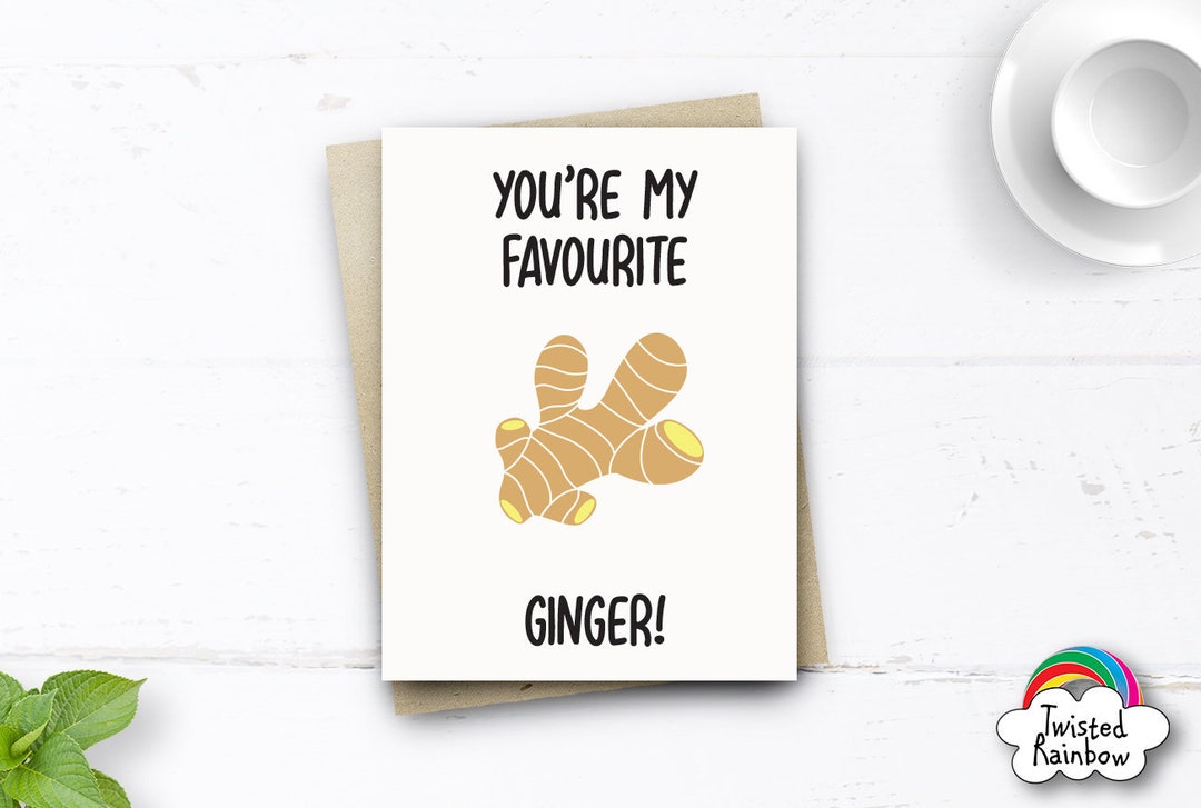 Your My Favourite Ginger Card, Funny Valentines Card, Ginger Card