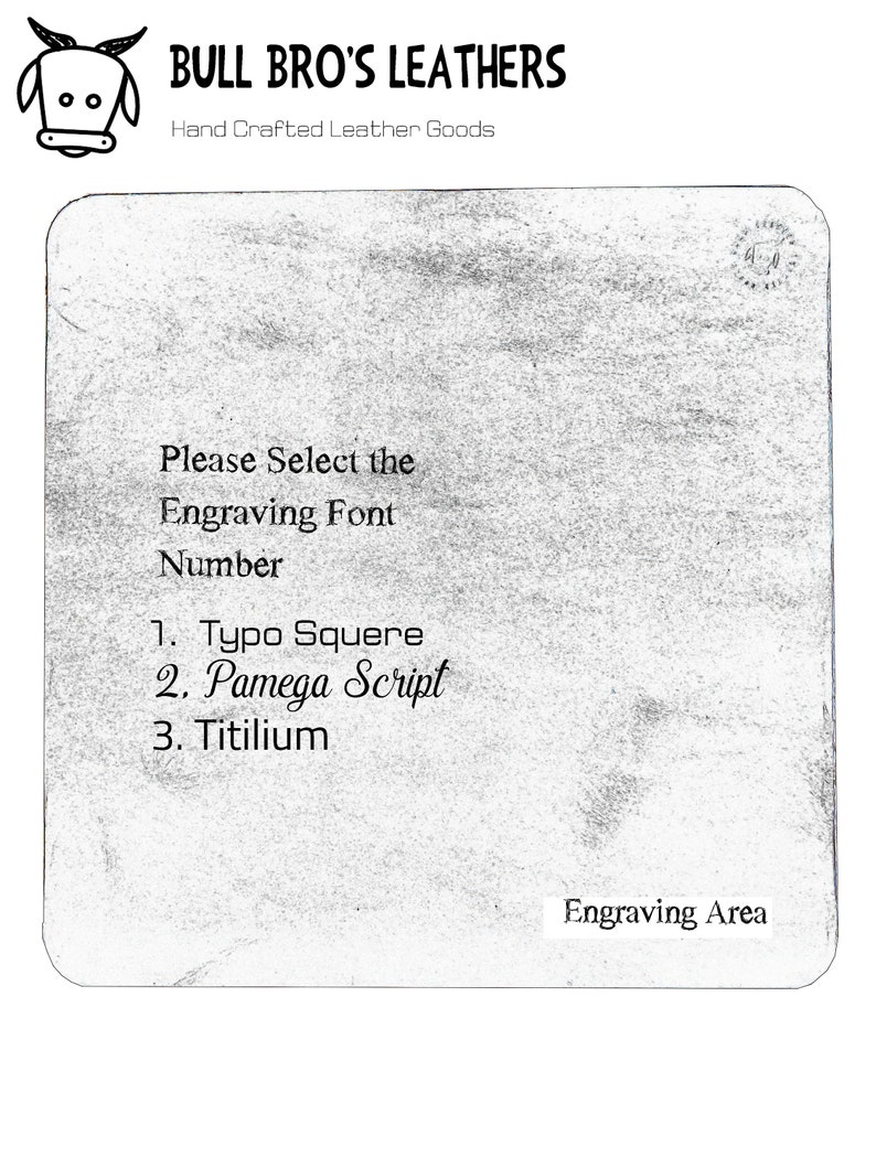 May include: A white card with black text that reads "Please Select the Engraving Font Number 1. Typo Squere 2. Pamega Script 3. Titilium" and "Engraving Area".