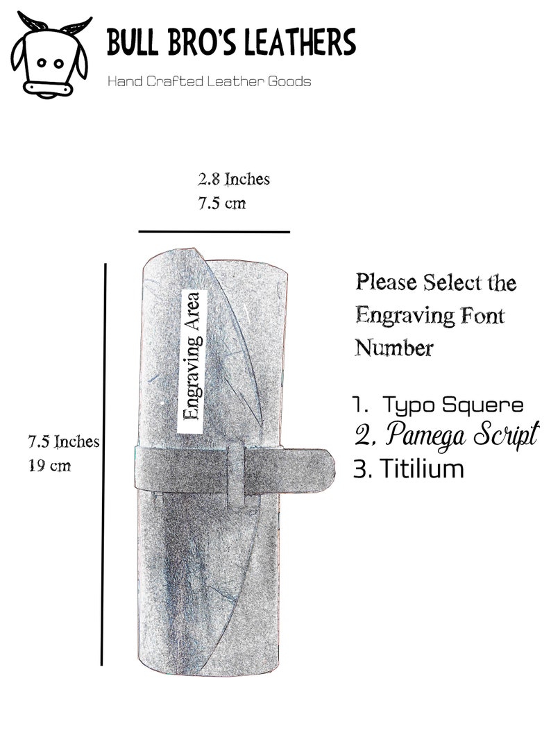May include: A gray leather roll with a black strap. The roll is 7.5 inches tall and 2.8 inches wide. The text "Engraving Area" is written on the roll. The text "Please Select the Engraving Font Number" is written below the roll. The text "1. Typo Squere", "2. Pamega Script", and "3. Titilium" is written below the text "Please Select the Engraving Font Number".