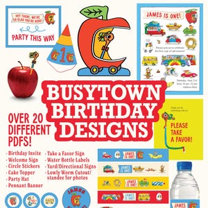 Busytown Birthday Party Materials 20+ PIECES Customizable Printables (Invitation, Lowly Worm Standee, Bottle Labels, Posters & more!)