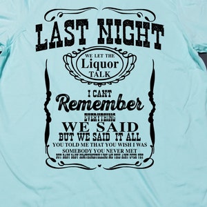 Last Night By Morgan Wallen on short sleeve t-shirt