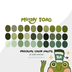 May include: A digital color palette with 30 green color swatches in a circle shape. The palette is titled "Mushy Toad" and has a cartoon frog with a cup of tea in the bottom right corner. The text "Procreate Color Palette" is below the color swatches.