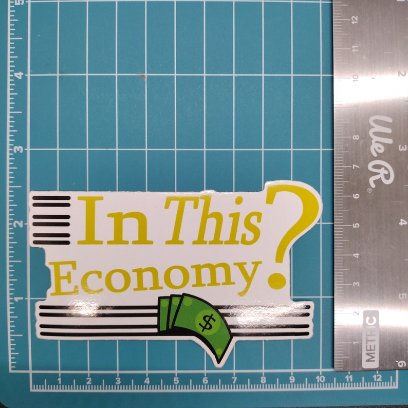 In This Economy Sticker - Etsy