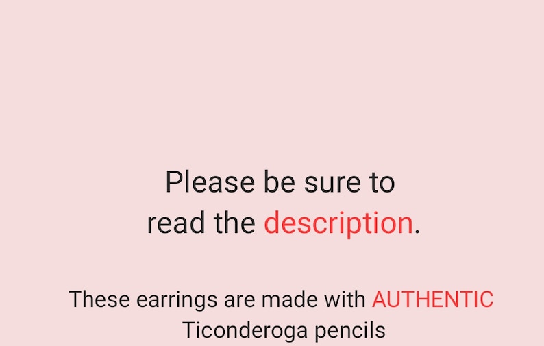 Puede incluir: Texto sobre un fondo rosa que dice: "Por favor, aseg&uacute;rese de leer la descripci&oacute;n. Estos pendientes est&aacute;n hechos con l&aacute;pices Ticonderoga AUT&Eacute;NTICOS."