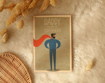 Wooden Card, Daddy you are my Superhero!